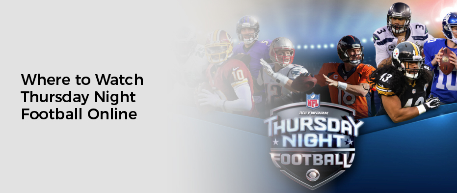 Where to Watch Thursday Night Football Online